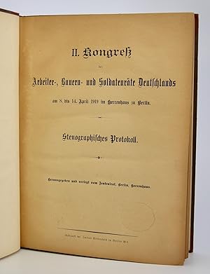 II. Kongress der Arbeiter-, Bauern- und Soldatenräte Deutschlands; am 8. bis 14. April 1919 im He...