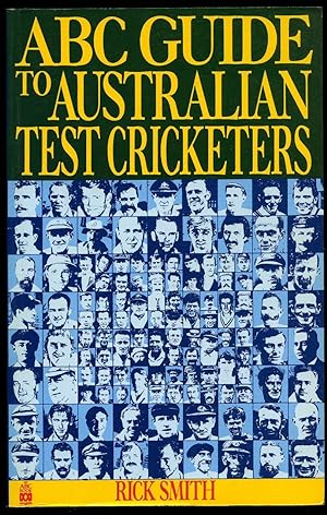 Seller image for A B C Guide to Australian Test Cricketers for sale by Little Stour Books PBFA Member