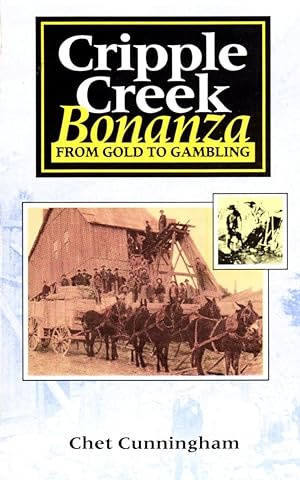 Cripple Creek Bonanza from Gold to Gambling