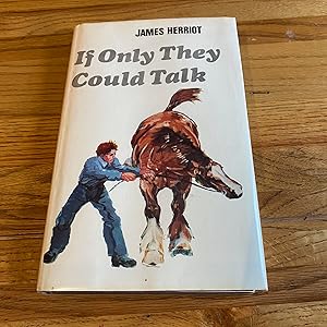 if only they could talk by james herriot if only they could talk by james herriot