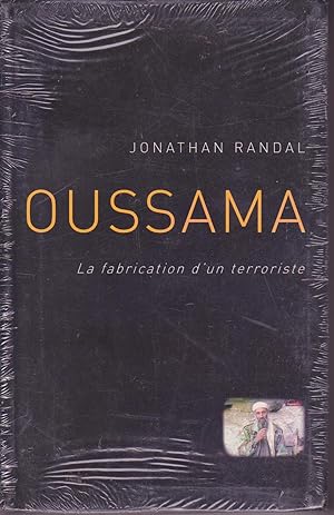 OUSSAMA LA FABRICATION D'UN TERRORISTE