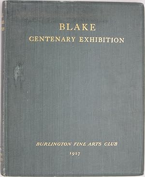 Burlington Fine Arts Club Catalogue: Blake Centenary Exhibition