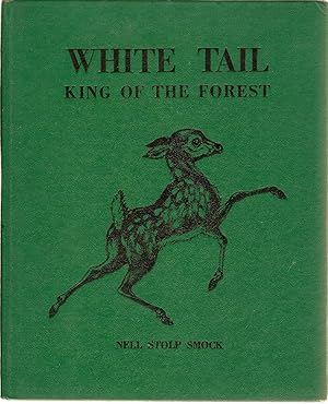 Seller image for White Tail King of the Forest for sale by Beverly Loveless