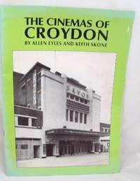 Imagen del vendedor de The Cinemas of Croydon a la venta por Peter Sheridan Books Bought and Sold
