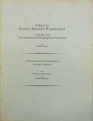 Bild des Verkufers fr A Key To Fredric Brown's Wonderland; A Study and An Annotated Bibliographical Checklist zum Verkauf von Derringer Books, Member ABAA