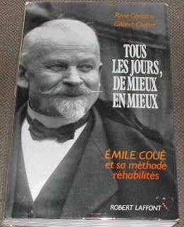 Image du vendeur pour Tous les jours, de mieux en mieux. mile Cou et sa mthode rhabilit. mis en vente par alphabets