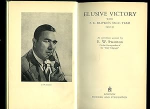 Immagine del venditore per Elusive Victory with F. R. Brown's M. C. C. Team 1950-51 venduto da Little Stour Books PBFA Member