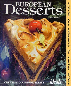 Seller image for European Desserts: Creative Cookbook Series for sale by Keener Books (Member IOBA)