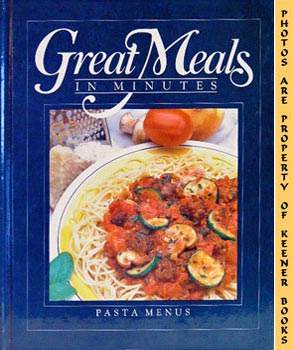 Great Meals In Minutes - Pasta Menus