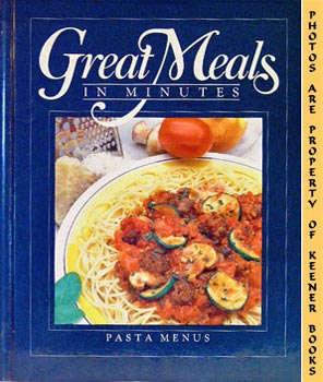 Great Meals In Minutes - Pasta Menus