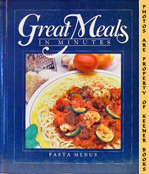 Great Meals In Minutes - Pasta Menus