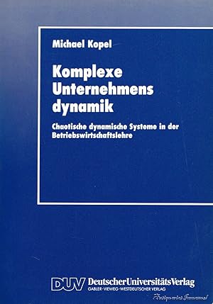 Bild des Verkufers fr Komplexe Unternehmensdynamik. Chaotische dynamische Systeme in der Betriebswirtschaftslehre. zum Verkauf von Antiquariat Immanuel, Einzelhandel