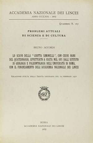 Bild des Verkufers fr Lo scavo della Grotta Simonelli, con cervi nani del Quaternario effettuato a Creta nel 1971 dall'Ist.di Geologia e Paleontologia dell'Univ.di Roma, con il finanziamento dell'Acc.Naz.dei Lincei. zum Verkauf von FIRENZELIBRI SRL