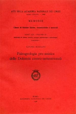 Bild des Verkufers fr Paleogeologia pre-anisica delle Dolomiti centro-settentrionali. zum Verkauf von FIRENZELIBRI SRL