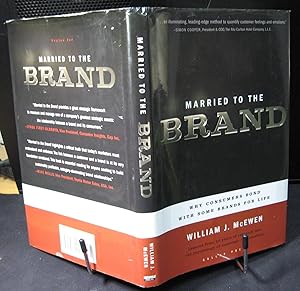 Immagine del venditore per Married to the Brand: Why Consumers Bond With Some Brands for Life Lessons From 60 Years of Research into The Psychology of Consumer Relationships venduto da Phyllis35