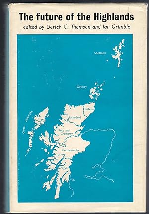 Seller image for The Future of the Highlands for sale by Michael Moons Bookshop, PBFA