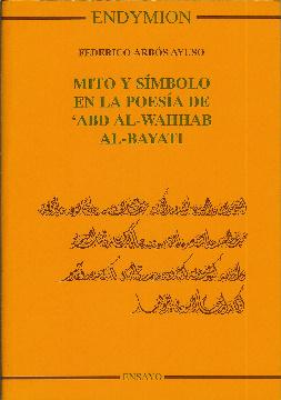 Imagen del vendedor de Mito y smbolo en la poesa de "Abd Al-Wahhab Al-Bayati" a la venta por Rincn de Lectura