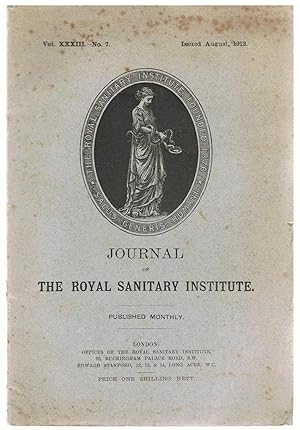Journal of the Royal Sanitary Institute. Vol. XXXIII, No. 7. August 1912.