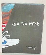 Bild des Verkufers fr Old Old Witch an Old Song zum Verkauf von G W Jackson