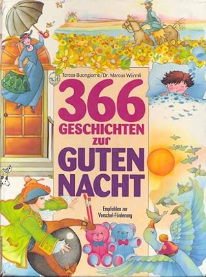 Immagine del venditore per 366 Geschichten zur guten Nacht - Empfohlen zur Vorschul-Frderung venduto da Online-Buchversand  Die Eule