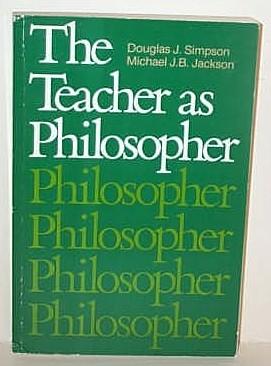 Immagine del venditore per The Teacher As Philosopher venduto da G W Jackson