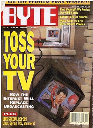 BYTE Magazine February 1996: Toss Your TV - How Internet Will Replace Broadcasting