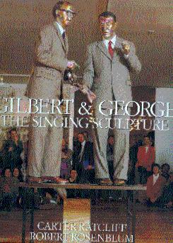 Gilbert and George: The Singing Sculpture