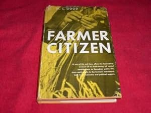 Farmer Citizen : My Fifty Years in the Canadian Farmers' Movement