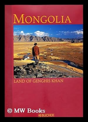 Imagen del vendedor de Mongolia / photography Olaf Meinhardt ; text Achill Moser a la venta por MW Books Ltd.