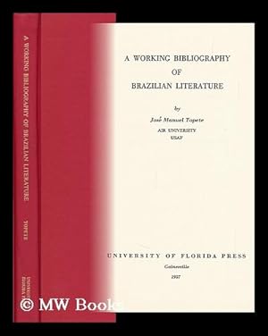 Image du vendeur pour A Working Bibliography of Brazilian Literature mis en vente par MW Books Ltd.