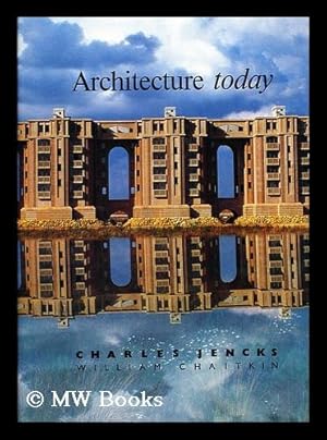 Imagen del vendedor de Architecture today / by Charles Jencks, with a contribution by William Chaitkin a la venta por MW Books Ltd.
