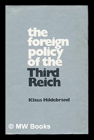 Seller image for The Foreign Policy of the Third Reich for sale by MW Books Ltd.