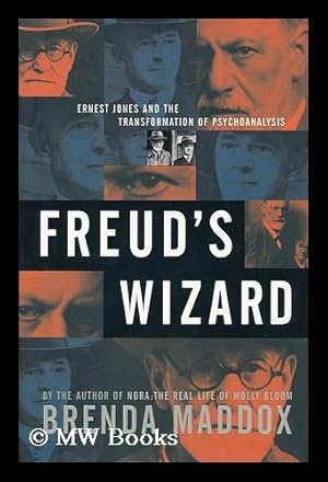 Seller image for Freud's wizard : Ernest Jones and the transformation of psychoanalysis / by Brenda Maddox for sale by MW Books Ltd.