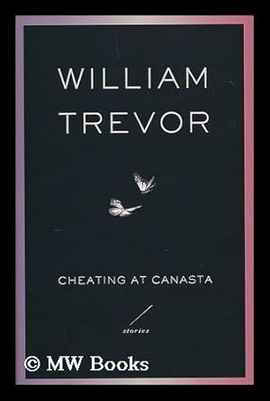 Seller image for Cheating at canasta / by William Trevor for sale by MW Books Ltd.