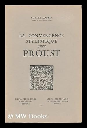 Seller image for La Convergence Stylistique Chez Proust for sale by MW Books Ltd.