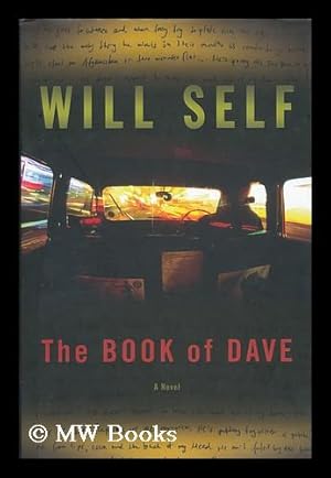 Bild des Verkufers fr The Book of Dave : a Revelation of the Recent Past and the Distant Future / by Will Self zum Verkauf von MW Books Ltd.