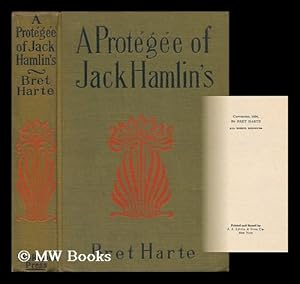 Imagen del vendedor de A Protegee of Jack Hamlin's, and Other Stories / by Bret Harte a la venta por MW Books Ltd.