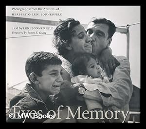 Immagine del venditore per Eyes of memory : photographs from the archives of Herbert and Leni Sonnenfeld / text by Leni Sonnenfeld ; foreword by James E. Young venduto da MW Books Ltd.