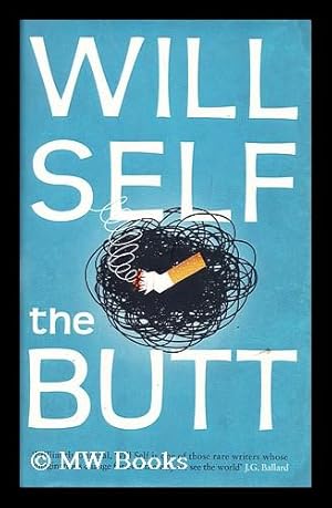 Image du vendeur pour The Butt / by Will Self mis en vente par MW Books Ltd.