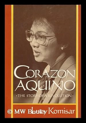 Seller image for Corazon Aquino : the Story of a Revolution / Lucy Komisar for sale by MW Books Ltd.
