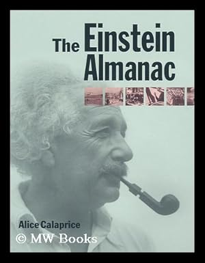 Seller image for The Einstein Almanac / by Alice Calaprice for sale by MW Books Ltd.