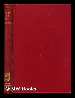 Imagen del vendedor de The Literature of the French Renaissance. an Introductory Essay / by Arthur Tilley a la venta por MW Books Ltd.