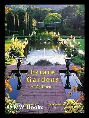 Bild des Verkufers fr Estate gardens of California / photography by Melba Levick, text by Karen Dardick zum Verkauf von MW Books Ltd.