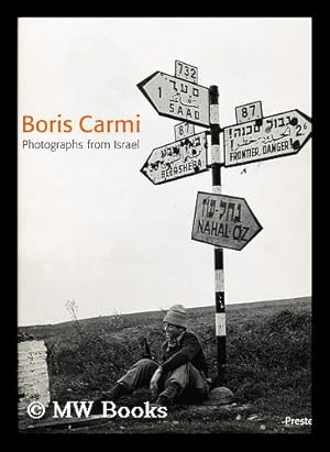 Bild des Verkufers fr Boris Carmi : photographs from Israel / edited by Alexandra Nocke ; with Contributions by Yoram Kaniuk, Alexandra Nocke and Joachim Schlor zum Verkauf von MW Books Ltd.