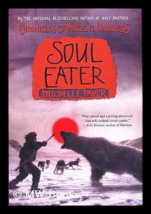 Immagine del venditore per Soul eater / by Michelle Paver venduto da MW Books Ltd.