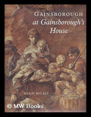 Imagen del vendedor de Gainsborough at Gainsborough House a la venta por MW Books Ltd.