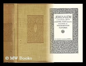 Seller image for Jerusalem / a Historical Sketch by Lionel Cust . Illustrated by Major Benton Fletcher. for sale by MW Books Ltd.