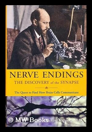 Immagine del venditore per Nerve endings : the discovery of the synapse / by Richard Rapport venduto da MW Books Ltd.