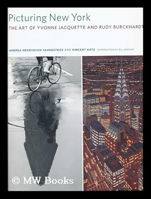 Image du vendeur pour Picturing New York : the art of Yvonne Jacquette and Rudy Burckhardt / by Andrea Henderson Fahnestock, Vincent Katz ; introduction by Bill Berkson mis en vente par MW Books Ltd.