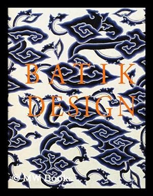 Imagen del vendedor de Batik design / by Pepin Van Roojen a la venta por MW Books Ltd.